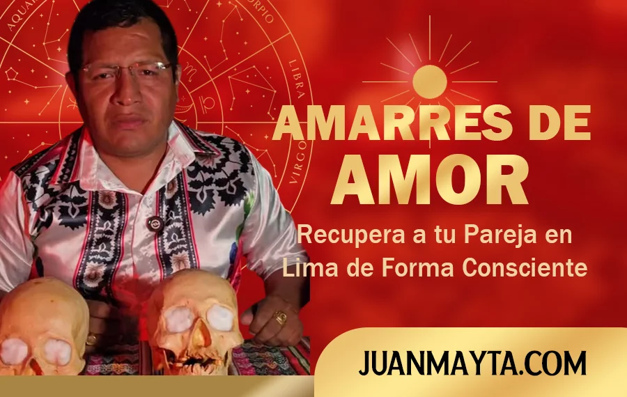 Amarres de Amor en Lima