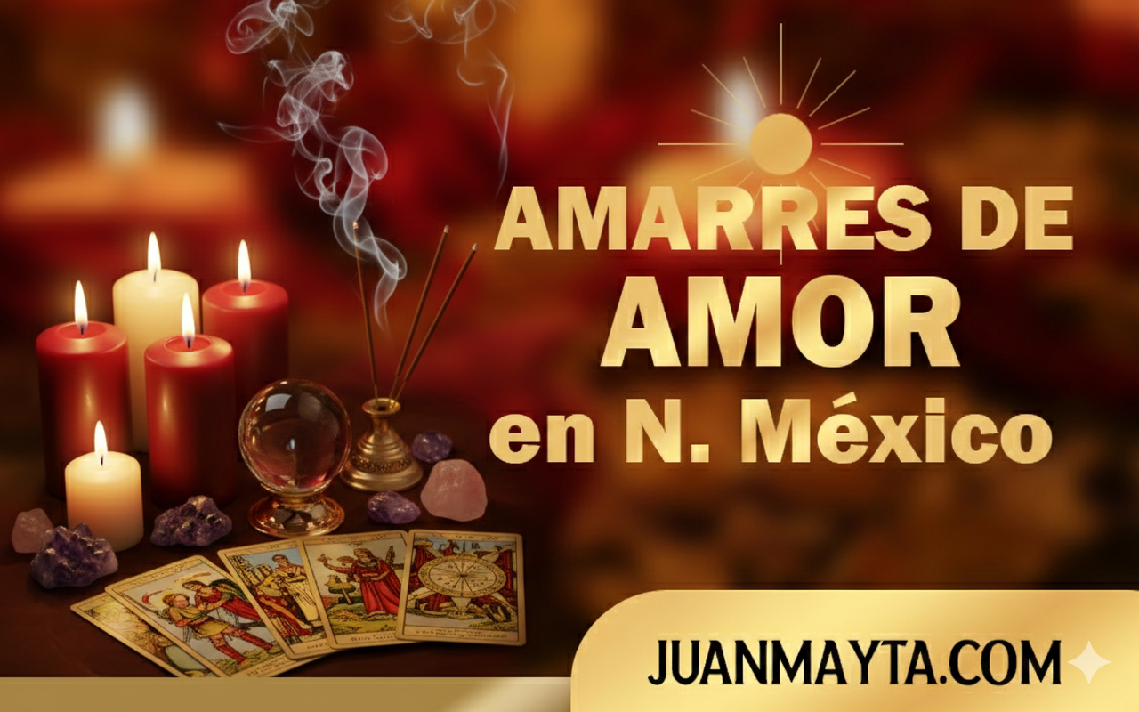 Amarres de amor en Nuevo México
