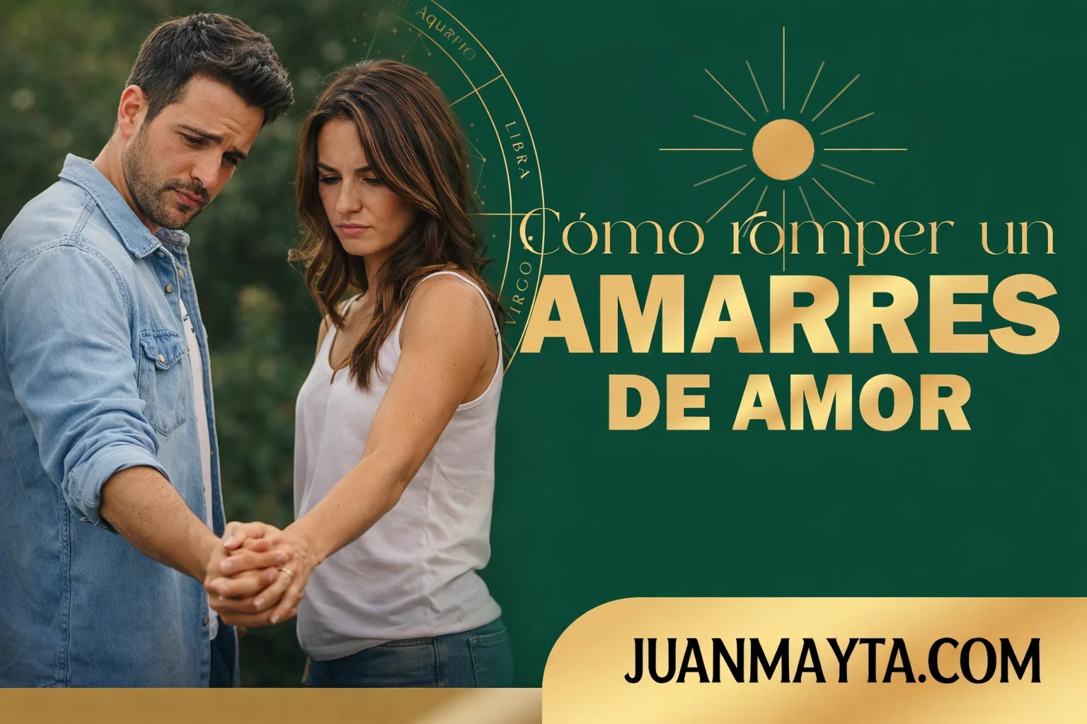 Cómo romper un amarre de amor